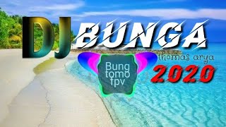 Download lagu DJ BUNGA - THOMAS ARYA / REMIX malaysia 2020