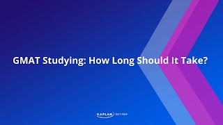 How long should I study for the GMAT?