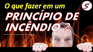 O que fazer em caso de princípio de incêndio?
