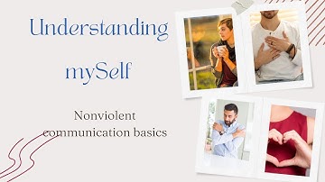 Understanding myself - basic elements of NVC