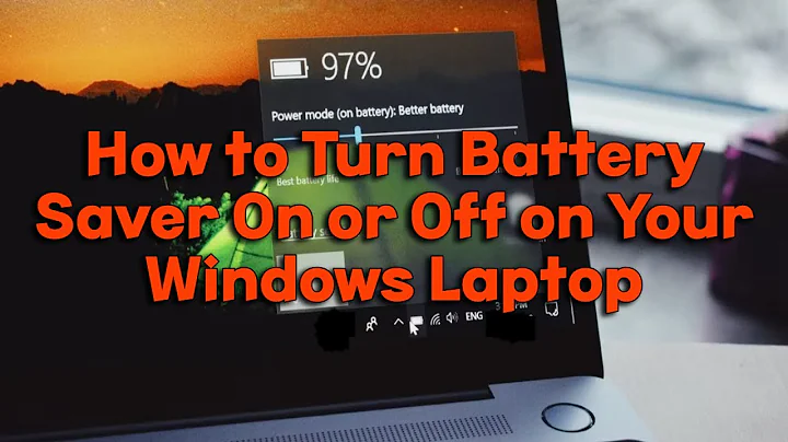 How to Turn Battery Saver On or Off on Your Windows Laptop