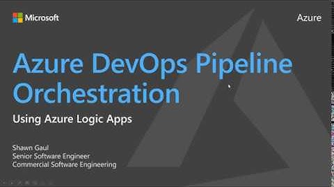 Using Azure Logic Apps for Azure DevOps Pipeline Orchestration