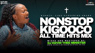 BEST KIGOOCO MIX 2025 || LATEST KIKUYU GOSPEL MIX 2025 || DJ KEVIN THEE MINISTER
