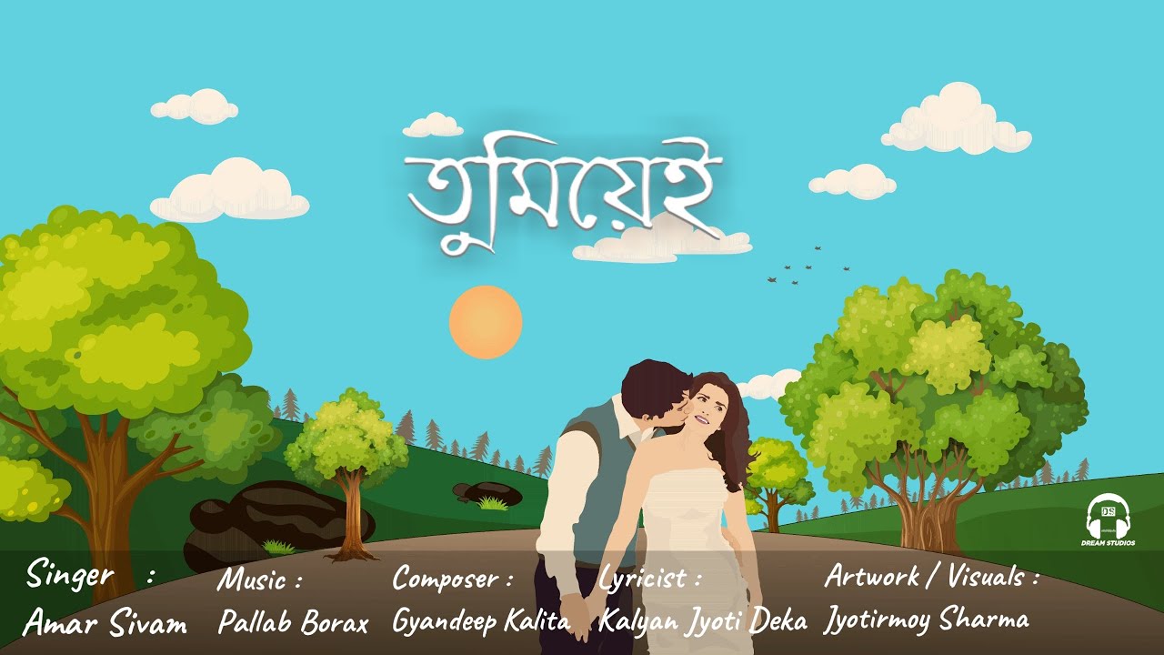 Tumiyei   Amar Sivam  Pallab Borax  Gyandeep  Kalyan Official Video New Assamese Song 2022