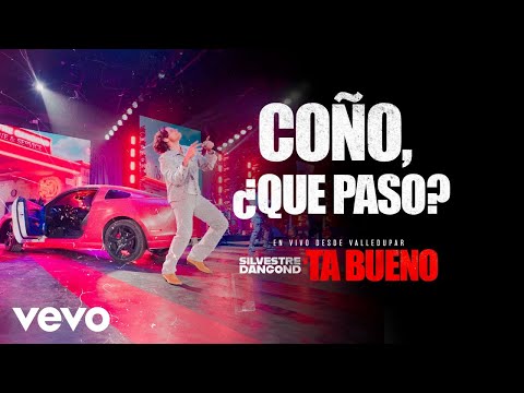 Silvestre Dangond – COÑO, ¿QUE PASO? -´TA BUENO DESDE VALLEDUPAR (En Vivo)