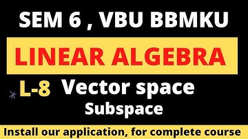 Most important question Sem -6 paper-14 lecture-8 , subspace ,THEOREM