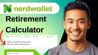 How To Use NerdWallet Retirement Calculator