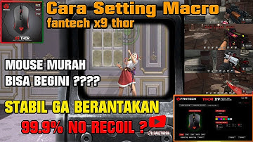 TITIKNYA GA GERAK !! Fantech THOR X9 di Setting No Recoil #tutorial cara setting macro x9 thor