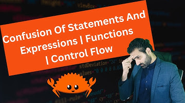 Statements & Expressions In Rust 🙂 | Functions & Control Flow | Complete Rust Course 🔥 | Ep. 2.3