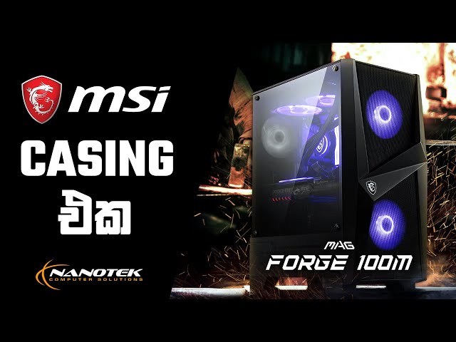 MSI Casing Review - MAG FORGE 100M 