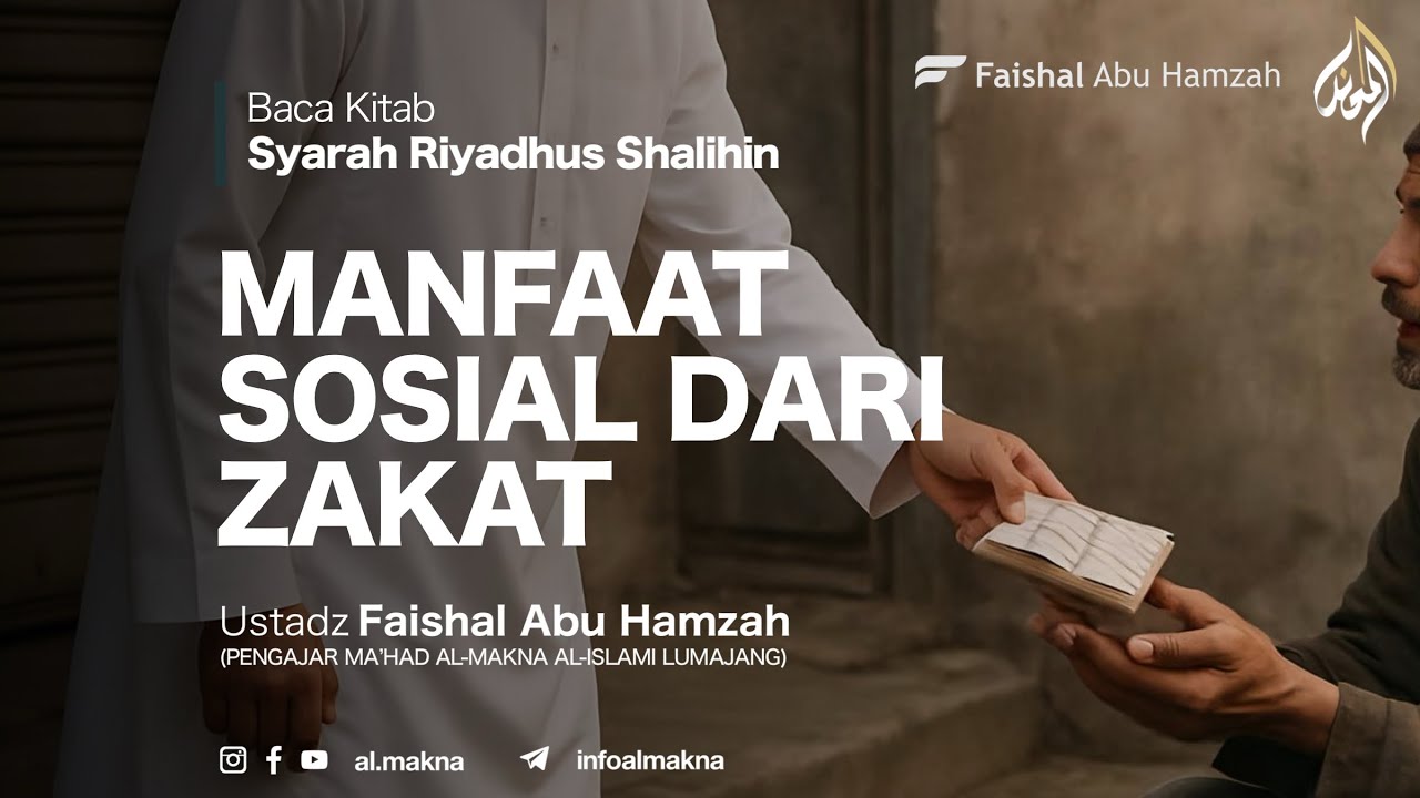 243. MANFAAT SOSIAL DARI ZAKAT | Syarah Riyadhus Shalihin - Ust. Faishal Abu Hamzah
