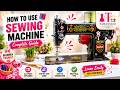 🧵 How to Use a Sewing Machine | Complete Beginner Guide