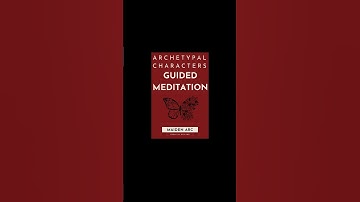 Preview of The Maiden Arc Archetypal Character Guided Meditation