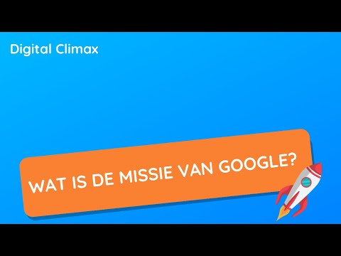 Wat is de missie van Google?