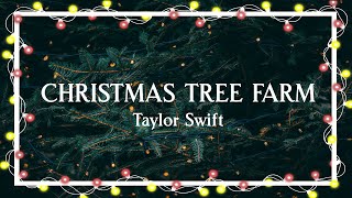 Christmas Tree Farm – Taylor Swift（Official Lyric Video）