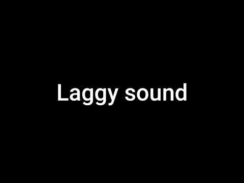 Lag Sound Effect Deeper Voice And Lighter Voice And Real Messy Voice Onlineclass Laggysound 
