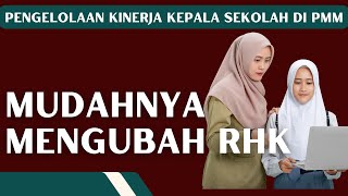 CARA MUDAH UBAH RHK KEPALA SEKOLAH