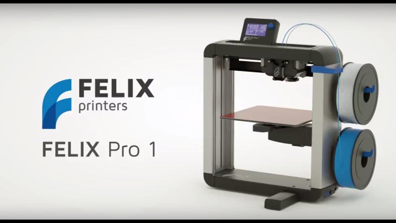 FELIX Pro 1 - MaxresDefault