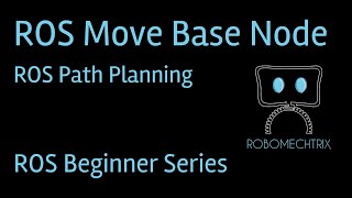 ROS Move Base | ROS Path Planning | SLAM 3 | ROS Tutorial for Beginners Profile