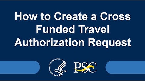 How to Create a Cross Funded Travel Authorization Request