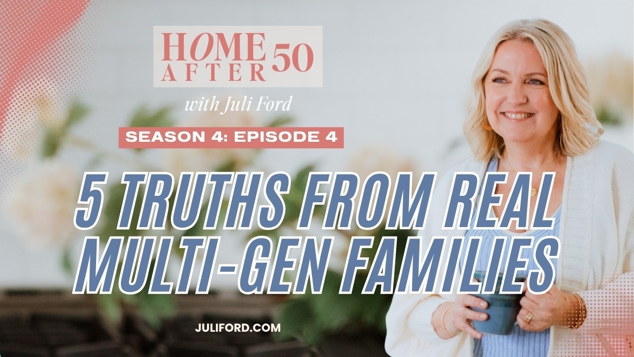 5 Truths from Real Life Multi-Gen Families