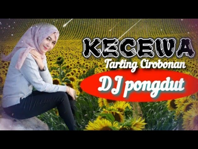 KECEWA DJ PONGDUT class=
