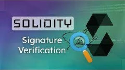 How to Verify Signatures in Solidity (Easy Guide)