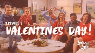 EP 3: Valentine's Day - Loving Lyfe