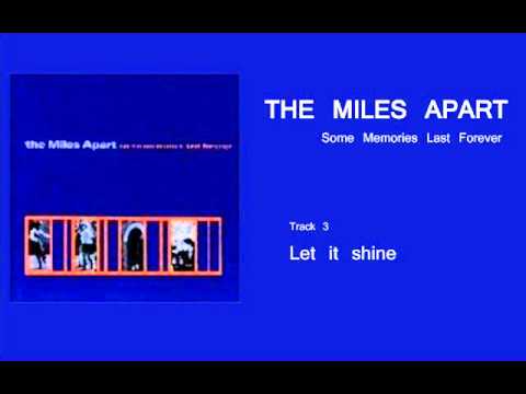 The Miles Apart — The Miles Apart - Some Memories Last Forever
