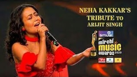 Neha kakkar/Tribute to Arijit singh/ vibhor parashar/ kunal pandit/ smule mirchi music Awards
