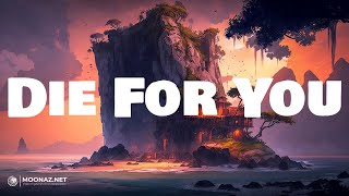 The Weeknd - Die For You | LYRICS | Unstoppable - Sia