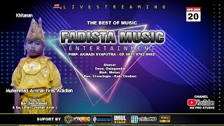 🔴LIVE SIANG FADISTA || KHITANAN MUHAMMAD AMMAR FIRAS ADIDILAH || 20 APRIL 2025