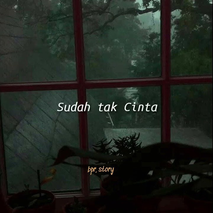 story WA sudah tak cinta~ ziel ferdian ||story WA 30 detik terbaru