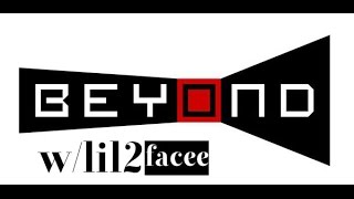 Beyond Perception w/ lil2facee