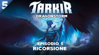 Tarkir Dragonstorm – Ep5 | Recursion – MTG Lore