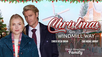Christmas On Windmill Way | Starring Chad Michael Murray & Christa Taylor Brown | Full Movie