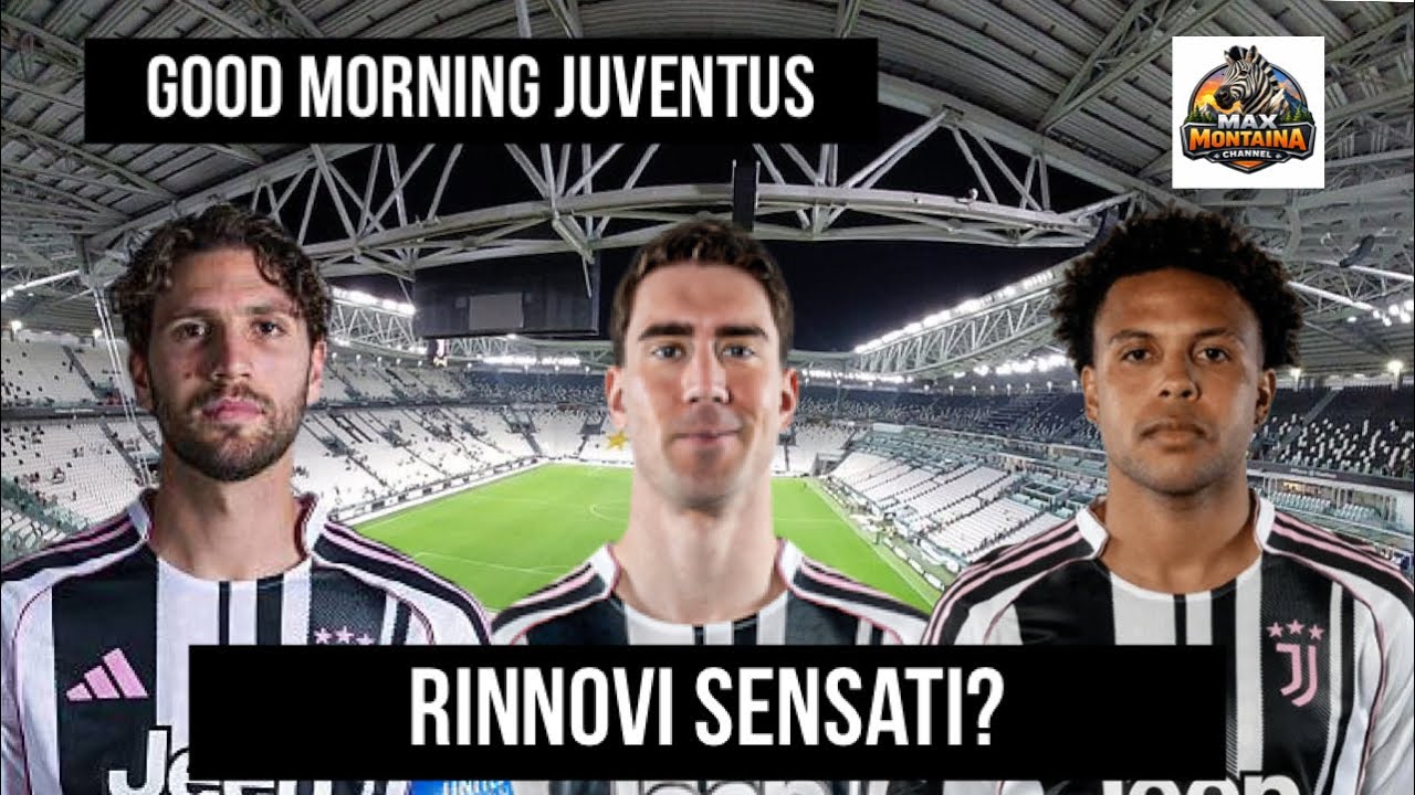 RINNOVI SENSATI? - GOOD MORNING JUVENTUS