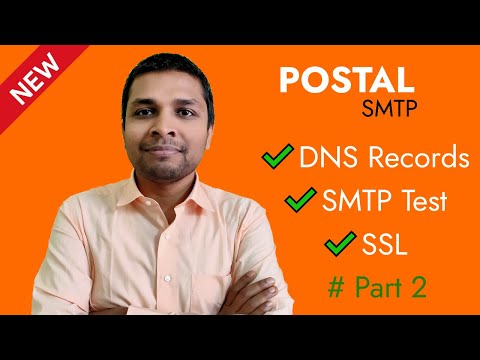 # 4 Build & Configure Postal & Create SMTP with Free SSL | Send Unlimited Emails | Part 2