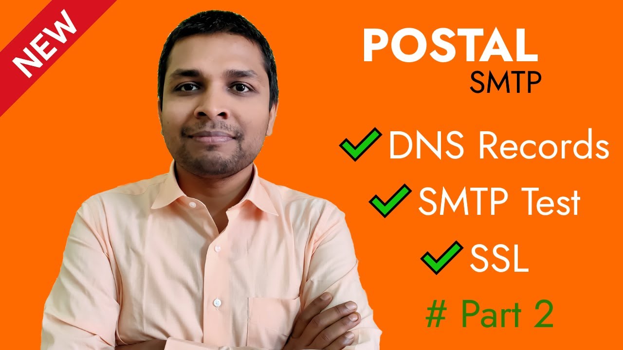 # 4 Build  Configure Postal  Create Smtp With Free Ssl | Send Unlimited Emails | Part 2