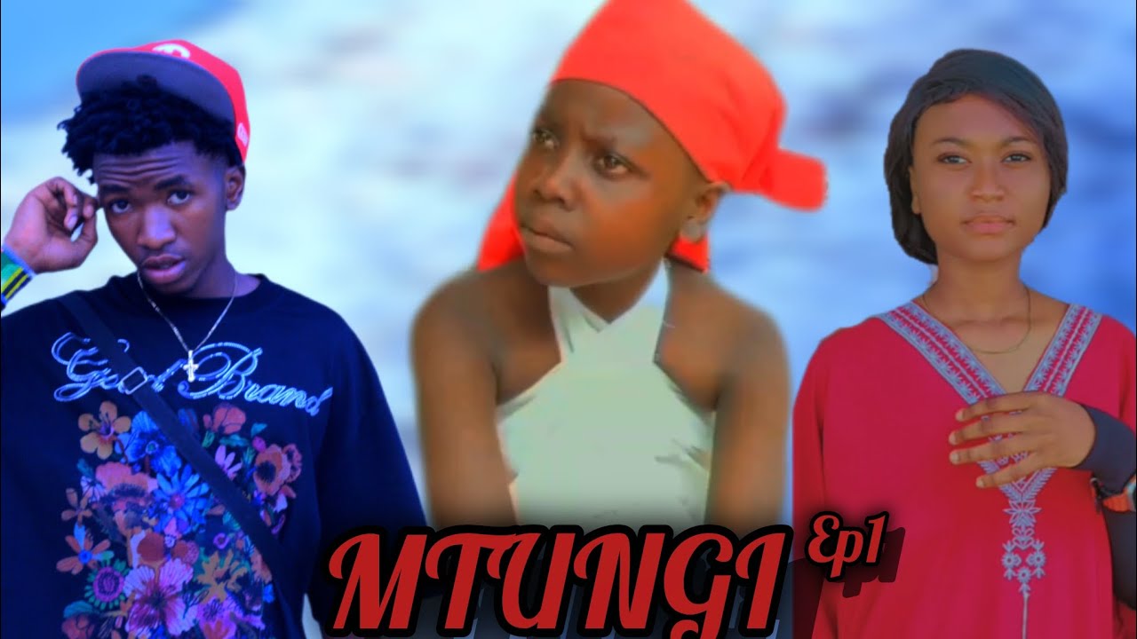 MTUNGI {Episode 1}#move yenye mafunzo mazuri ya kimaisha tole la mwaka 2026