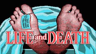 Because I Can... LIFE AND DEATH (MS DOS)