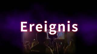 Ereignis. Richtige Sprechweise, Bedeutung. Korrekte Aussprache. Gutes Deutsch. Von Tv-Profisprecher.