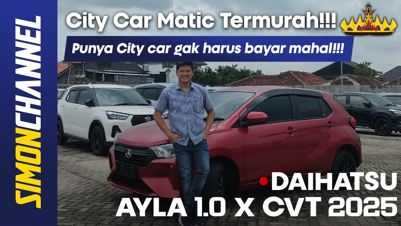 DAIHATSU AYLA 1.0 X CVT [A350RS] 2025 - REVIEW INDONESIA