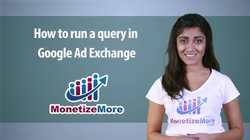 How to run a query in Google Ad Exchange