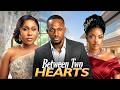 BETWEEN TWO HEARTS (MICHAEL DAPPA, EKAMA ETIM INYANG, OMECHE) Latest Nigerian Movies 2026