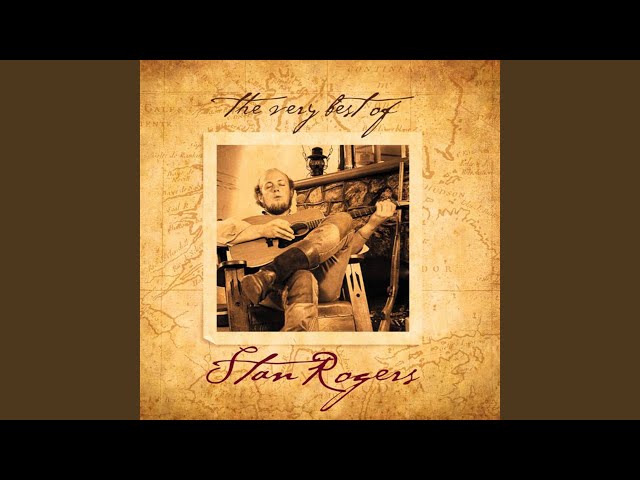 Stan Rogers - Free in the Harbour