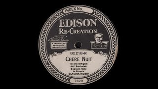Soprano Claudia MUZIO:  Chère nuit  (1920)