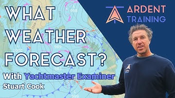 What Weather Forecast Should We Use When Heading Out On The Water? An Ardent Training Masterclass.