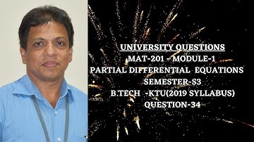 UNIVERSITY QUESTION-QUESTION-34 I MODULE-1(PDE)| MAT-201 | KTU-2019 SYLLABUS I SEM-S3 IDECEMBER-2020