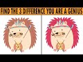 CAN YOU FIND THE DIFFERENCE YOU ARE A GENIUS|FIND THE DIFFERENCE|SPOT THE 3 DIFFERENCE